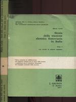   Storia trazione elettrica ferroviaria in Italia + Atlante delle tavole Tomo I