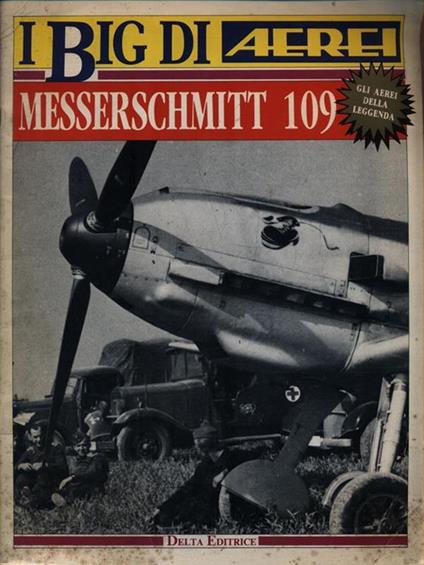 I Big di Aerei. Messerschmitt 109 - copertina