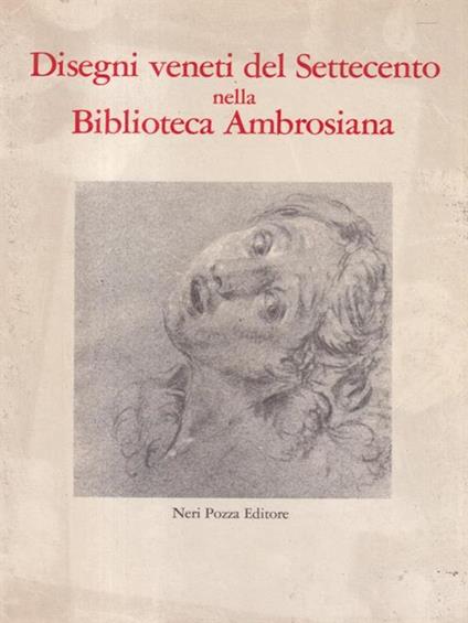   Disegni veneti del Settecento nella Biblioteca Ambrosiana - Ugo Ruggeri - copertina