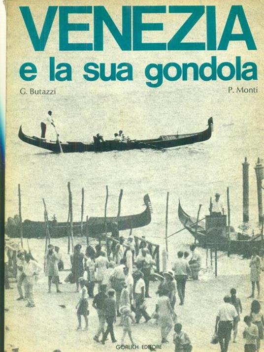 Venezia e la sua gondola - Grazietta Chiesa Butazzi - copertina