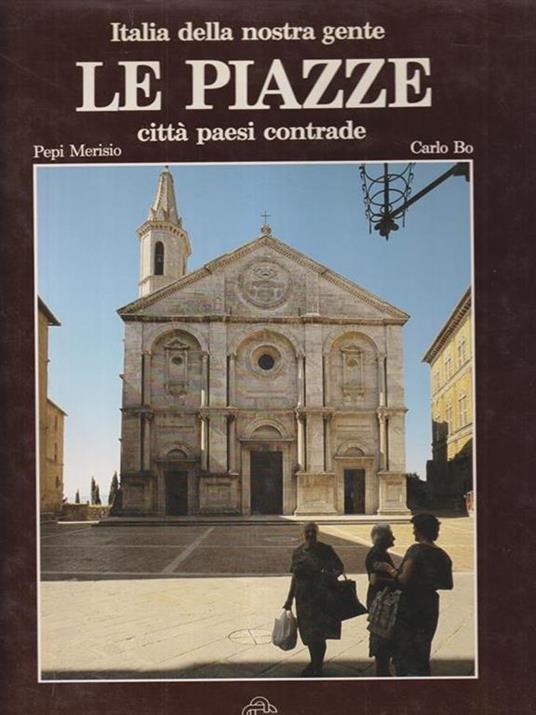 Le piazze. Città, paesi, contrade - Merisio - copertina