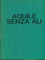   Aquile senza ali