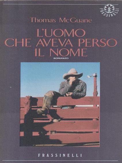 L' uomo che aveva perso il nome - Thomas McGuane - copertina