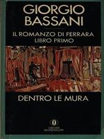 Il romanzo di Ferrara: 1. Dentro le mura