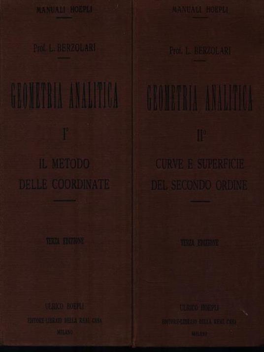   Geometria analitica. 2 Volumi - Luigi Berzolari - copertina