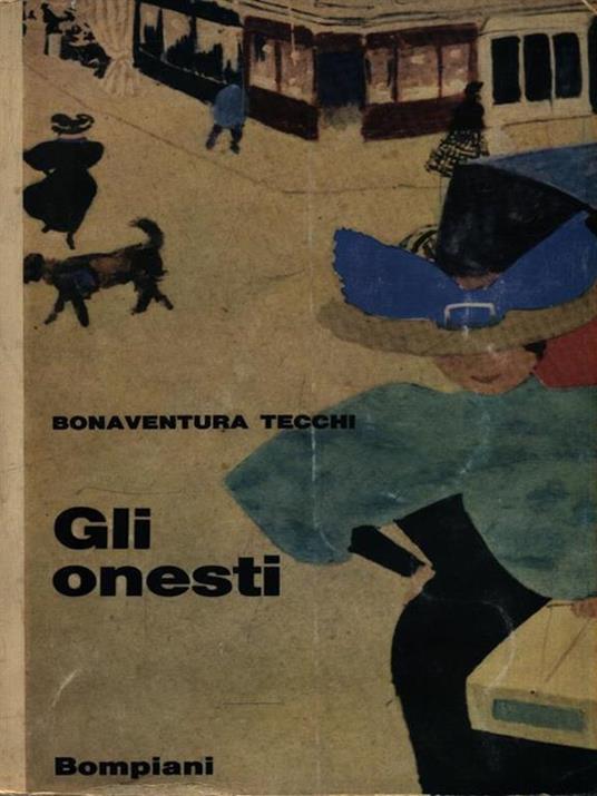 Gli onesti - Bonaventura Tecchi - copertina