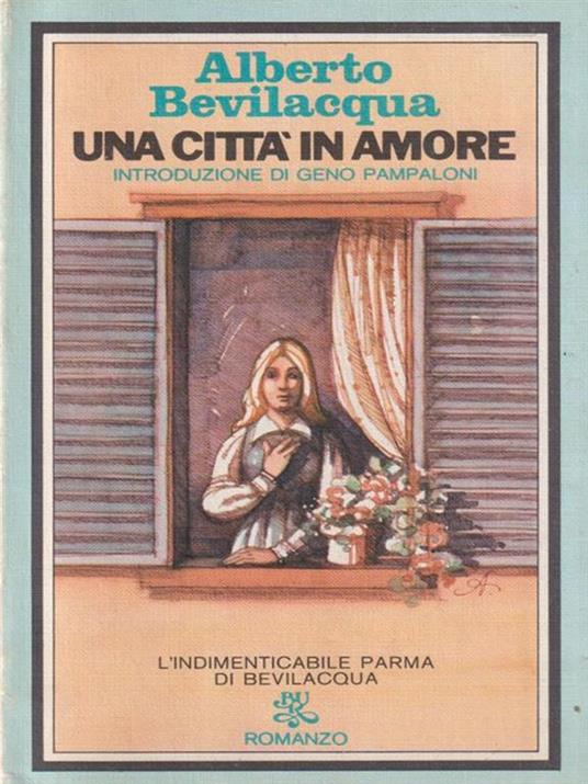 Una città in amore - Alberto Bevilacqua - copertina