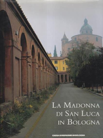 La Madonna di San Luca in Bologna - copertina