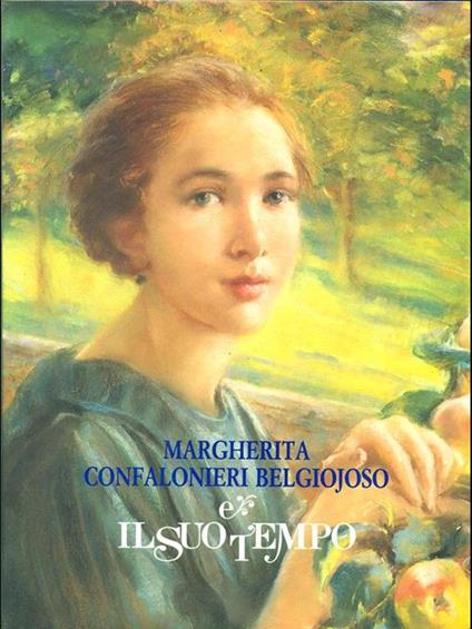   Margherita Confalonieri Belgiojoso e il suo tempo - Sergio Rebora - copertina