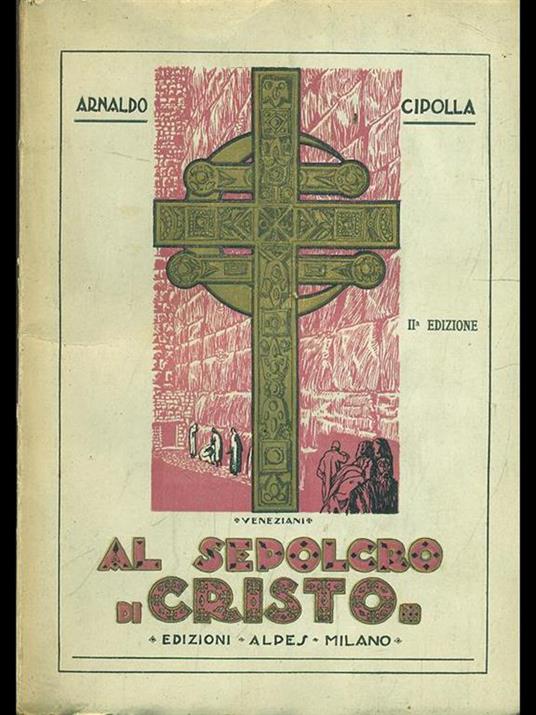   Al sepolcro di Cristo - Arnaldo Cipolla - copertina