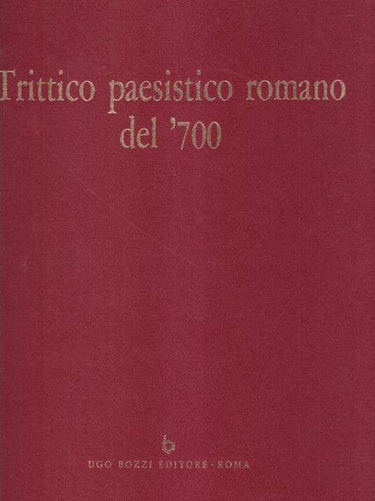 Trittico paesistico romano del 700 - Andrea Busiri Vici - copertina