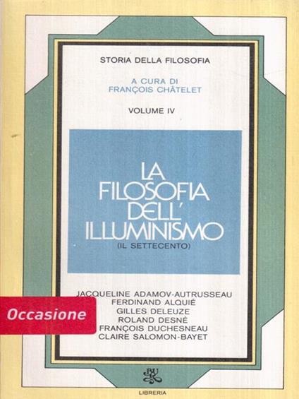 La filosofia dell'illuminismo (il Settecento) - François Chatelet - copertina