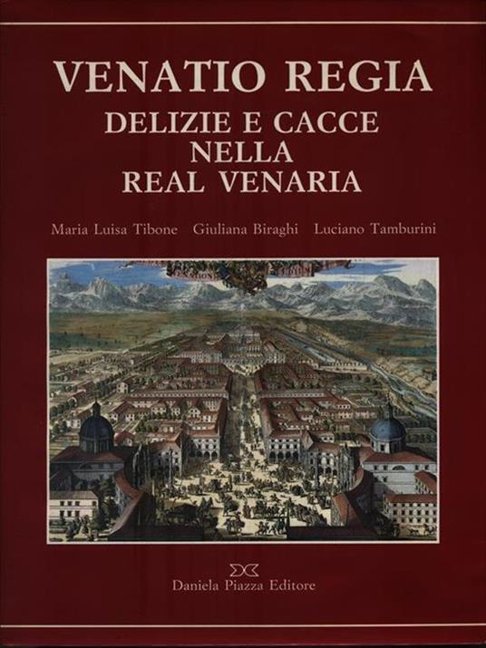   Venatio regia. Delizie e cacce nella Real Venaria - copertina