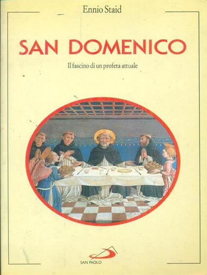   San Domenico Il fascino di un profeta attuale - Ennio Staid - copertina