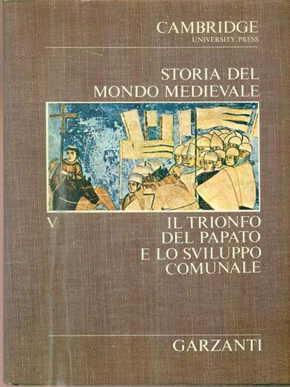   Storia del mondo medievale. Il trionfo del papato e lo sviluppo comunale - copertina