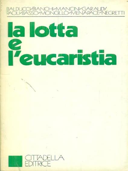 La  lotta e l'eucaristia - copertina