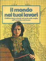 Il mondo nei tuoi lavori