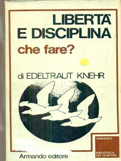 Libertà e disciplina che fare? - copertina