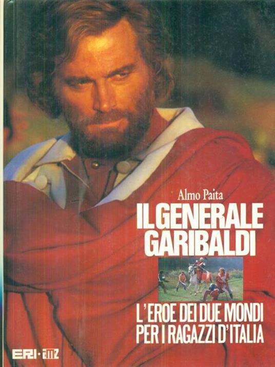 Il generale Garibaldi - Almo Paita - copertina