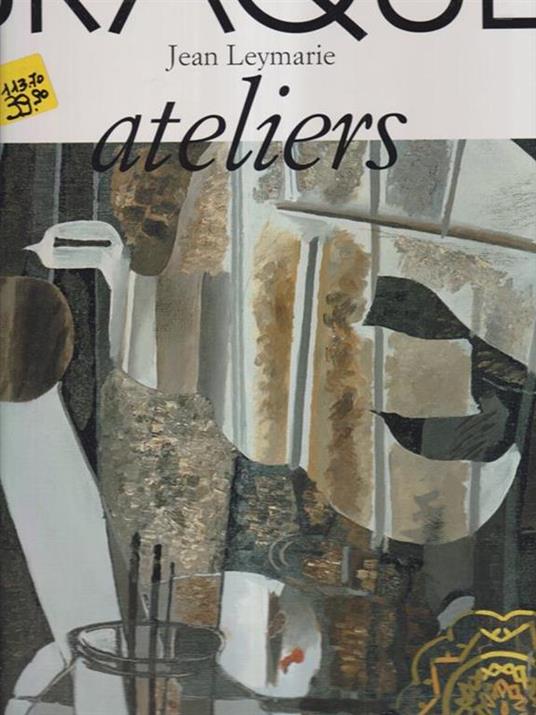 Braque ateliers - Jean Leymarie - copertina