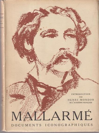 Mallarmé. Documents iconographiques - Henri Mondor - copertina