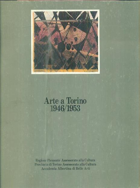 Arte a Torino 1946/1953 - copertina