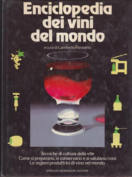 Enciclopedia del mondo dei vini - Lamberto Paronetto - 2