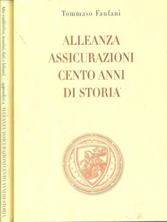 Alleanza Assicurazioni Cento anni di storia 2 vv - Tommaso Fanfani - copertina