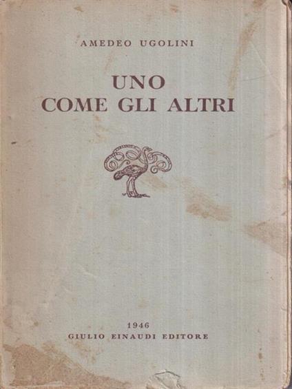 Uno come gli altri - Amedeo Ugolini - copertina