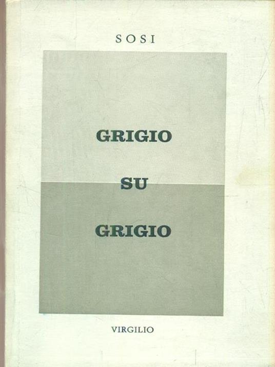 Grigio su grigio. Vol I - Sosi - copertina