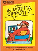 In diretta, Cipputi!