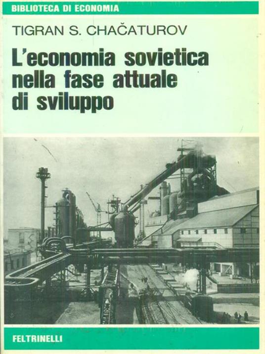 L' economia sovietica nella fase attuale di sviluppo di: Chacaturov, Tigran S. - copertina