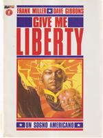 Give me liberty