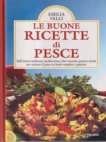 Le buone ricette di pesce - Emilia Valli - copertina