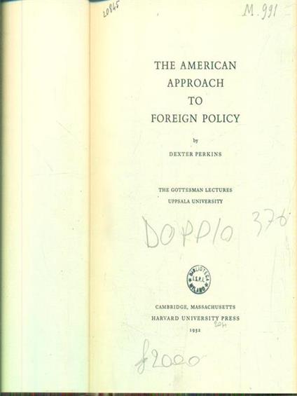 The american approach to foreign policy - Dexter Perkins - copertina
