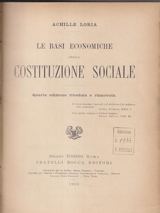 Le basi economiche della costituzione sociale - Achille Loria - 2