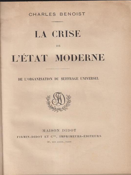 La crise de l'etat moderne. De l'organisation du suffrage universel - Charles Benoist - copertina