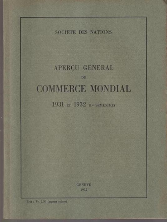 Apercu general du commerce mondial 1931 et 1932 (I semestre) - copertina