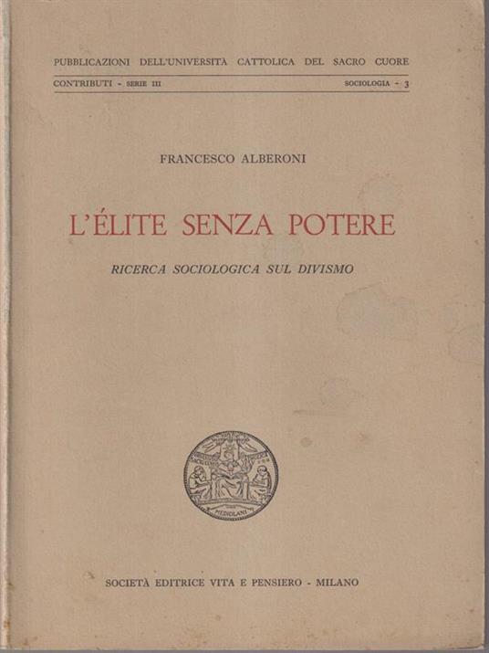 L' elite senza potere - Francesco Alberoni - copertina