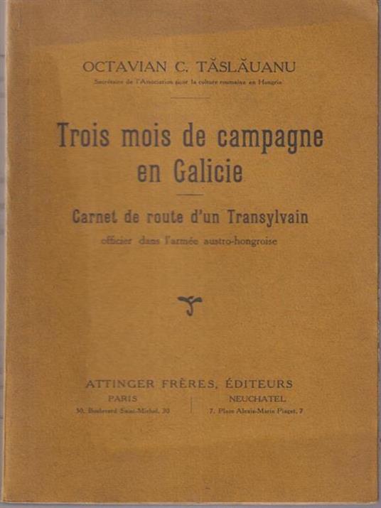 Trois mois de campagne en Galicie. Carnet de route d'un Transylvain - copertina