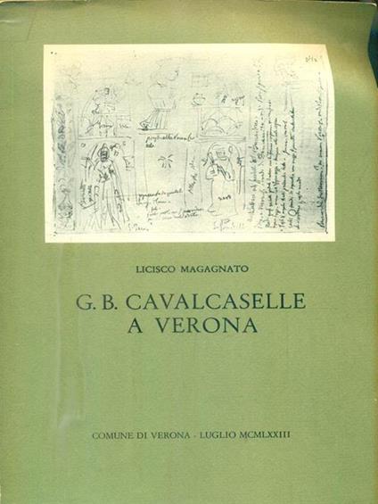 G. B. Cavalcaselle A Verona - Licisco Magagnato - copertina