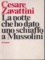 La notte che ho dato uno schiaffo a Mussolini