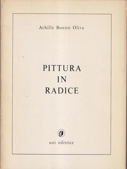 Pittura in radice - Achille Bonito Oliva - copertina