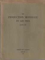 La production mondiale et les prix 1938/39