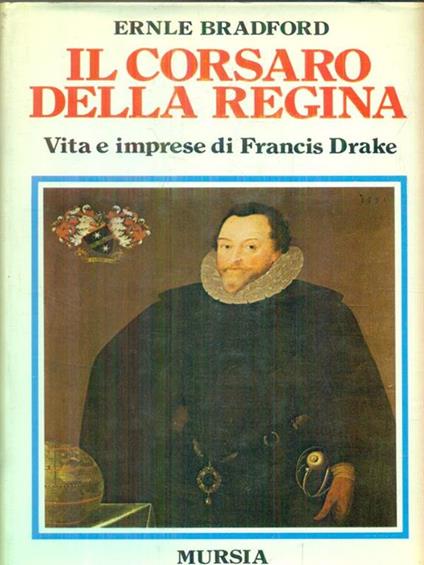 Il corsaro della regina - Ernle Bradford - copertina