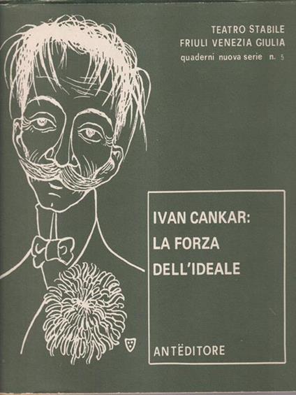 Ivan Cankar: la forza dell'ideale - copertina