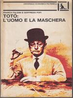 Totò: l'uomo e la maschera