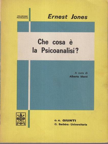 Che cosa è la Psicoanalisi? - Ernest Jones - copertina