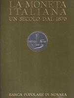 La moneta italiana. Primo centenario 2voll + La moneta italiana. Appendice
