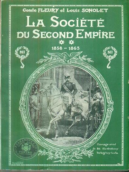 La Société du Second Empire. Vol II. 1853-1863 - Fleury - copertina